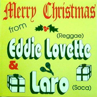 MERRY CHRISTMAS / EDDIE LOVETTE & LORD LARO 

MERRY CHRISTMAS / EDDIE LOVETTE & LORD LARO: available at Sam's Caribbean Marketplace, the Caribbean Superstore for the widest variety of Caribbean food, CDs, DVDs, and Jamaican Black Castor Oil (JBCO). 